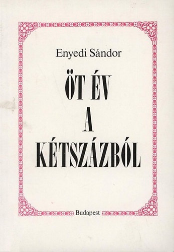 Enyedi Sndor - t v a ktszzbl