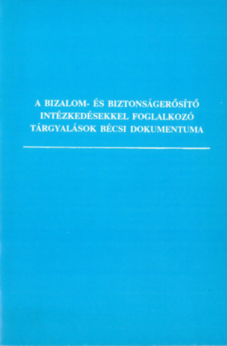 A bizalom- s biztonsgerst intzkedsekkel foglalkoz trgyalsok bcsi dokumentuma