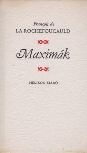 Francois de La Rochefoucauld - Maximk