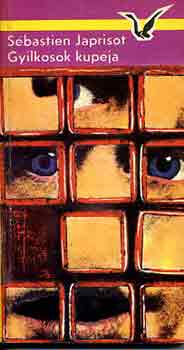 S�bastien Japrisot - Gyilkosok kup�ja