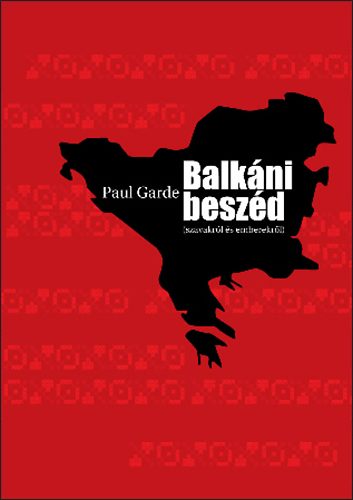 Paul Garde - Balk�ni besz�d