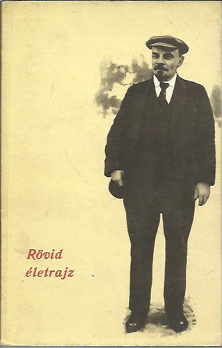 Kende Lszl szerk. - Lenin (rvid letrajz)