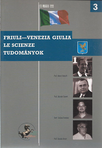 Friuli; Venezia Giulia - Le Scienze - Tudomnyok
