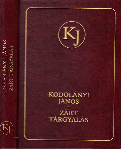 Kodolnyi Jnos - Zrt trgyals (Kodolnyi Jnos mvei)