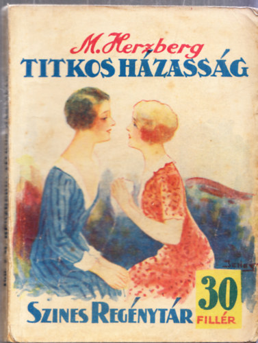 M. Herzberg - Titkos h�zass�g (Sz�nes reg�nyt�r)