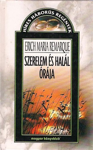 Erich Maria Remarque - Szerelem s  hall rja
