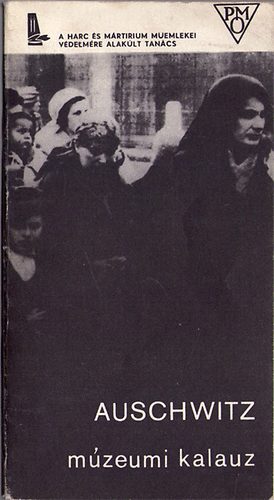 Kazimierz Smolen - Auschwitz m�zeumi kalauz