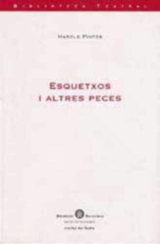 Harold Pinter - ESQUETXOS I ALTRES PECES