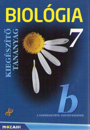 Csksi Andrsn, Horvth Andrsn, Kissn Gera gnes Jmbor Gyuln - Biolgia - Kiegszt tananyag o 7 b