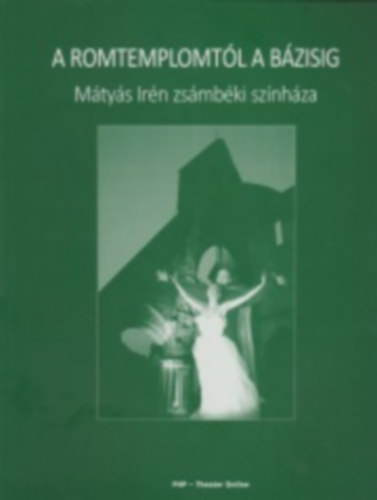 A romtemplomtól a bázisig