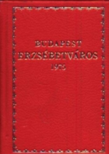 Budapest Erzs�betv�ros 1975 (minik�nyv)