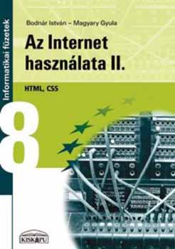 Magyary Gyula; Bodn�r Istv�n - Az internet haszn�lata II.  - HTML, CSS