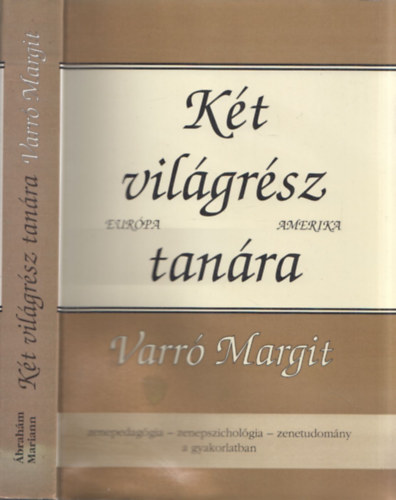 �brah�m Mariann  (szerk.) - K�t vil�gr�sz tan�ra Varr� Margit
