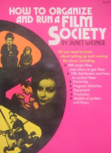 Janet Weiner - How to Organize and Run a Film Society