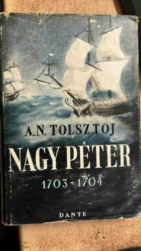 Alekszej Tolsztoj - Nagy P�ter III.