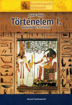 Szray Mikls - Trtnelem I. kzpiskolk, 9. vfolyam