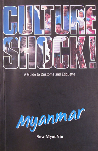 Saw Myat Yin - Myanmar - Culture Shock! A Guide to Customs and Etiquette