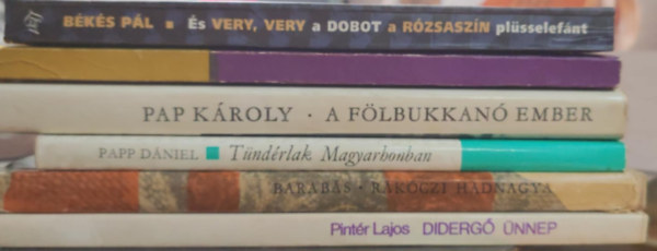 Barabás Tibor, Papp Dániel, Károly Pap, Varga László, Békés Pál Pintér Lajos - Magyar kortárs könyvcsomag