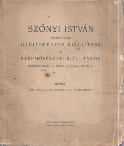 Sz�nyi Istv�n fest�m�v�sz gy�jtem�nyes ki�ll�t�sa 1935