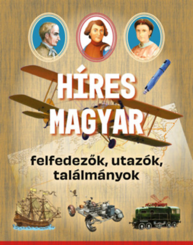 H�res Magyar felfedez�k, utaz�k, tal�lm�nyok