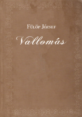 F�l�p J�zsef - Vallom�s