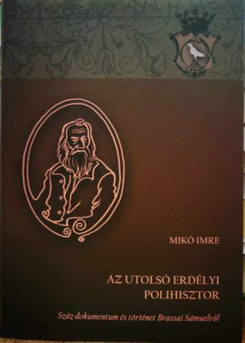 Mik Imre - Az utols erdlyi polihisztor