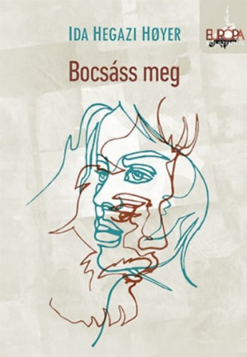 Ida Hegazi Hoyer - Bocsss meg