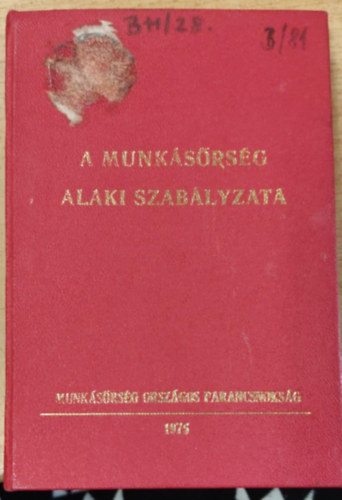 A munk�s�rs�g alaki szab�lyzata