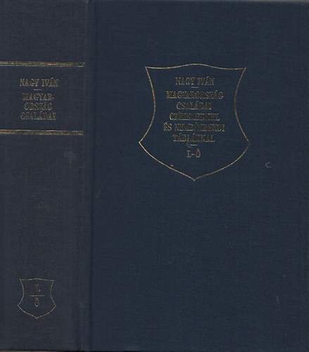 Nagy Iv�n - Magyarorsz�g csal�dai cz�merekkel �s nemzed�krendi t�bl�kkal L-�