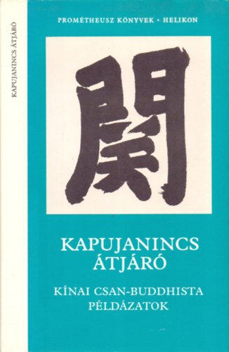 Mikls Pl  (szerk.) - Kapujanincs tjr - Knai Csan-buddhista pldzatok