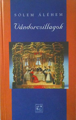 Slem lhem - Vndorcsillagok