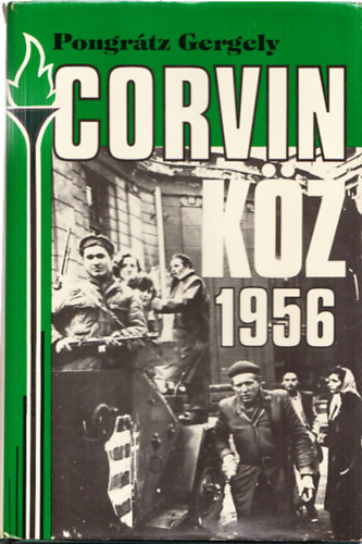 Pongr�tz Gergely - Corvin k�z - 1956