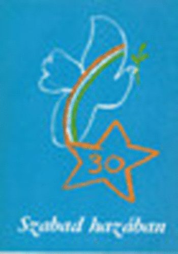 Maros D�nes - Szabad haz�ban /Tank�nyv az 1974/75-�s KISZ -Oktat�si �vre/ Irodalmi-t�rt�nelmi v�logat�s