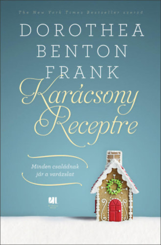 Dorothea Benton Frank - Karcsony receptre