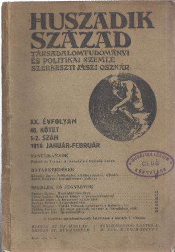 Jszi Oszkr  (szerk.) - Huszadik szzad - Trsadalomtudomnyi s politikai szemle (XX.vfolyam, 40. ktet, 1-2. szm - 1919 janur-februr)