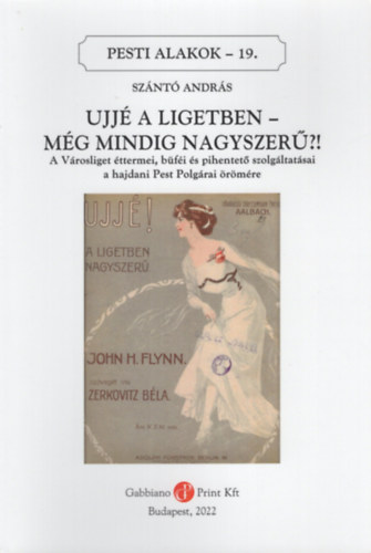 Sz�nt� Andr�s - Ujj� a Ligetben - M�g mindig nagyszer�!! (Pesti alakok 19.)