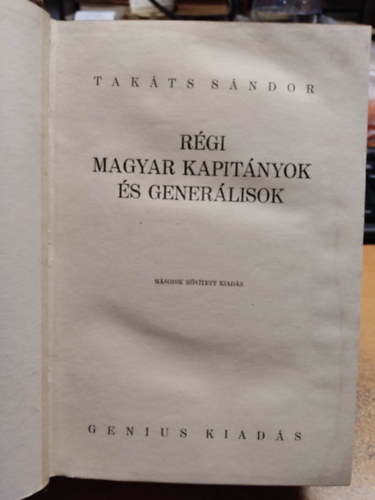 Tak�ts S�ndor - R�gi magyar kapit�nyok �s gener�lisok