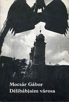 Mocs�r G�bor - D�lib�bjaim v�rosa