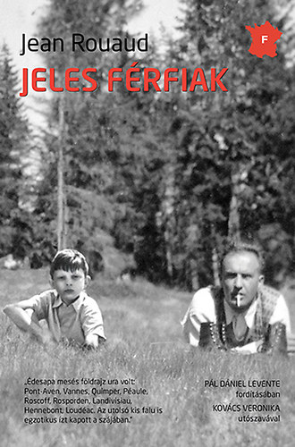 Jean Rouaudm - Jeles férfiak