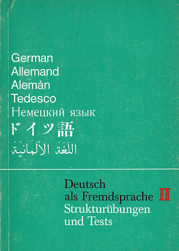 Hans-Werner Blaasch - Deutsch als Fremdsprache II. - Struktur�bungen und Tests