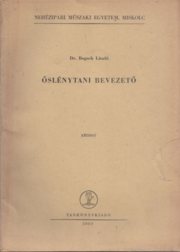 Dr. Bogsch László - Őslénytani beveztő I-II (kézirat+ábrafüzet)