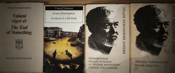 Ernest Hemingway - 8db Ernest Hemingway m� (8 m� 4 k�tetben) - A foly�n �t a f�k k�z�, Valami v�get �r/The End of Something (magyar-angol), Afrikai vad�sznapl�/Hal�l d�lut�n, V�ndor�nnep/Tavaszi zuhatag/Az �t�dik hadoszlop/Cikkek, vallom�sok