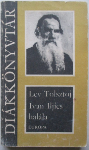 Lev Tolsztoj - Ivan Iljics halla