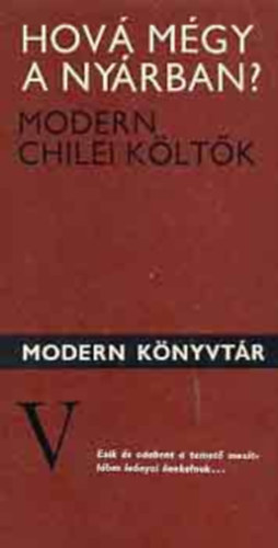 Eur�pa K�nyvkiad� - Hov� m�gy a ny�rban? (modern chilei k�lt�k)