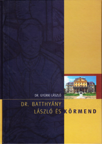 Dr. Gy�rki L�szl� - Dr. Batthy�ny L�szl� �s K�rmend