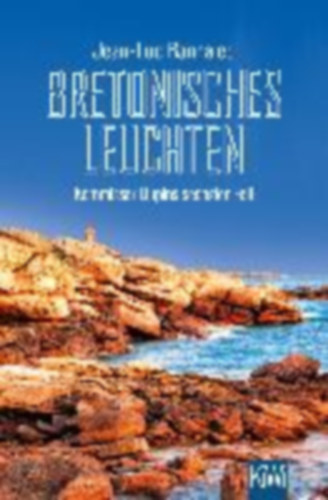 Jean-Luc Bannalec - Bretonisches Leuchten