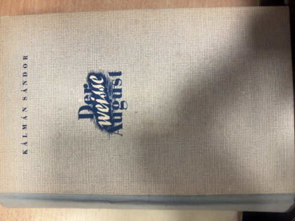 S�ndor K�lm�n - Der weisse august