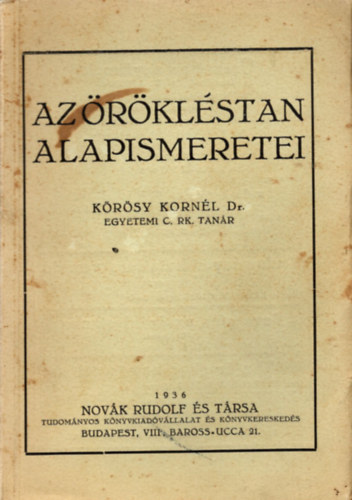 K�r�ssy Korn�l Dr. - Az �r�kl�stan alapismeretei