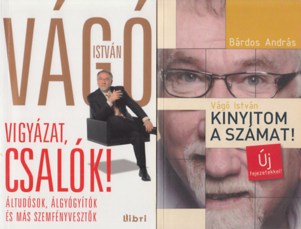 Vágó István - Vigyázat, csalók! + Kinyitom a számat (két mű)
