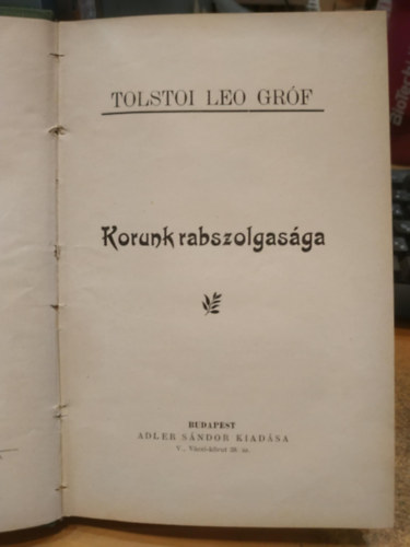 Tolsztoj - Korunk rabszolgasága